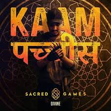 Kaam 25 Sacred Games Song Kaam 25 Sacred Games Mp3 Download Kaam 25 Sacred Games Free Online Kaam 25 Sacred Games Songs 2018 Hungama