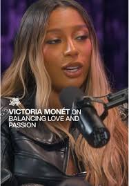 Victoria Monét: Balancing Love and Passion