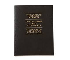 The Book Of Mormon The Doctrine And Covenants The Pearl Of