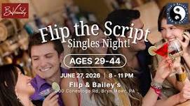 Flip the Script Singles Night
