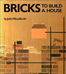 Clay bricks cover the whole facade of this house, and it is a viable solution to keep without any coating. Bricks To Build A House Woodforde John 9780710081056 Amazon Com Books