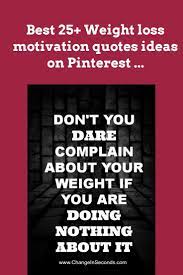 Pin On Weight Loss Quotes
