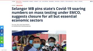 The enhanced movement control order (mco) covering large parts of selangor will end at midnight tonight, said deputy prime minister ismail. Malay Mail Selangor Mb Pins State S Covid 19 Soaring Numbers On Mass Testing Under Emco Suggests Closure For All But Essential Economic Sectors Suara