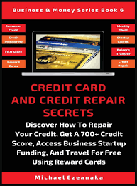 Best credit cards for balance transfer. Amazon Com Credit Card And Credit Repair Secrets Discover How To Repair Your Credit Get A 700 Credit Score Access Business Startup Funding And Travel For Reward Credit Cards 6 Business