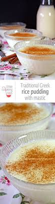 A Quick And Easy No Egg Rice Pudding This Traditional Creamy Pudding Is Flavored With Vanilla And Mastic Greek Recipes Dessert Rice Pudding Greek Rice Pudding