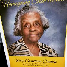 Our Angel has ascended. Ms. Ruby Cheatham-Cannon was technically my Great  Aunt but was more like a grandmother, and if you've read my cookbook you've  seen her name