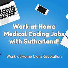 Work At Home Medical Coding Jobs With Sutherland Global Work At Home Mom Revolution Medical Coding Jobs Coding Jobs Medical Coding