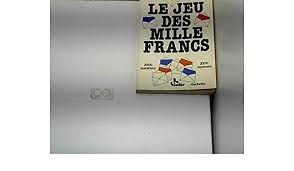 Sachant que « vingt » et « cent » peuvent parfois prendre un « s », on a tendance à écrire « quatre milles » au lieu de « quatre mille ». Le Jeu Des Mille Francs 9782010045646 Amazon Com Books