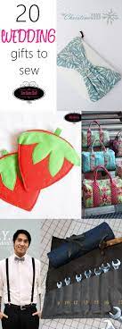 20 Gorgeous Wedding Gifts To Sew That Will Be Cherished Forvever Sewing Gifts Practical Wedding Gifts Sewing Projects For Kids