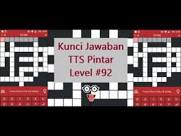 Cari tahu semua jawaban atas tts pintar level #37, permainan memecahkan kata yang populer dan menantang. Kunci Jawaban Tts Level 93