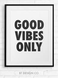  Good Vibes Only Printable Wall Art Inspirational Quotes Etsy Wall Printables Printable Wall Art Art Quotes Inspirational