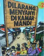Artikel Dilarang Menyanyi Di Kamar Mandi Ensiklopedia Sastra Indonesia