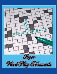 No pencil or eraser required! Super Word Play Crosswords Fun Easy Crosswords Award Easy Crossword Puzzles Crosswords In Easy To Read Crosswords For Adults Crossword Puzzles And Word Searches Easy Fun Sized Puzzles Extra By Suputthar M Temaugson