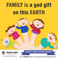 Family Is A God Gift On This Earth Worksafely Safetyatworkplace Safetyfirst Motivationalposters Safe Health And Safety Poster Safety Posters Work Culture