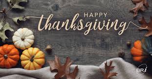 Thanksgiving always takes places on the fourth thursday of november annually, meaning that this year, the widely celebrated american holiday occurs on thursday, 28 november 2019 in the usa. Happy Thanksgiving Bri Benefit Resource