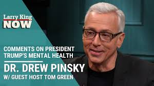 This episode of ask dr. Dr Drew Comments On President Trump S Mental Health Youtube