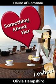 Something About Her Kindle Edition By Hampshire Olivia Literature Fiction Kindle Ebooks Amazon Com
