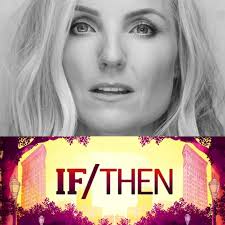 IF/THEN STARRING KERRY ELLIS