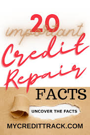20 Important Credit Repair Facts To Know In 2020 In 2020 Credit Repair Credit Repair Letters Personal Finance Lessons