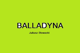 Autor poświęcił swój utwór zygmuntowi krasińskiemu, „autorowi irydiona. Balladyna I Alina Szkola Podstawowa Nr 1 Im Lotnikow Polskich W Poddebicach