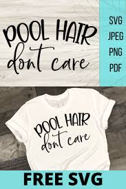 We did not find results for: Free Pool Hair Don T Care Svg File Good Morning Chaos