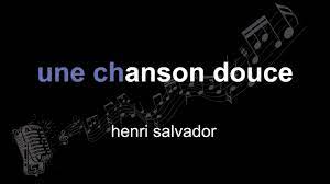 henri salvador | une chanson douce | lyrics | paroles | letra | - YouTube