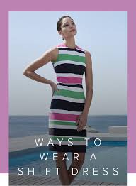 It is easy to match other clothes and don't afraid that it is difficult to match. Ways To Wear A Shift Dress Style Guide Hobbs Hobbs Hobbs