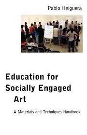 He currently is an assistant professor at the college of performing arts at the new school. Education For Socially Engaged Art A Materials And Techniques Handbook Amazon De Helguera Pablo Fremdsprachige Bucher