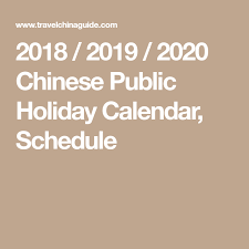 Import public holidays to your calendar or check out our cultural tips how to spend public holidays. 2018 2019 2020 Chinese Public Holiday Calendar Schedule Holiday Calendar Public Holidays Chinese Holidays