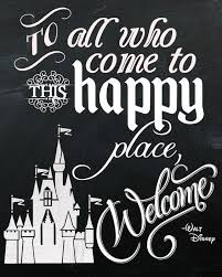 Pin By Jimi On I Love Disney Welcome Quotes Walt Disney Quotes Disney Birthday