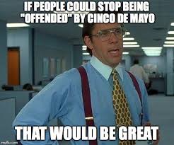 Cinco De Mayo Memes Gifs Imgflip