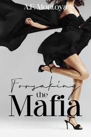 Forsaking the Mafia – A.F. Montoya