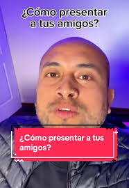 Cómo presentar a tus amigos con un cumplido efectivo