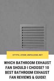 Best Bathroom Exhaust Fan Reviews For 2020 Bathroom Exhaust Fan Bathroom Exhaust Amazing Bathrooms