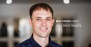 24-7 Prayer DK Launch Prayer & Worship Night med Mark Sayers