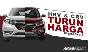 Spesifikasi dan harga honda hr v 1 5l e cvt 2019. Honda Hrv Dan Honda Crv Turun Harga Di Malaysia Autonetmagz