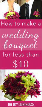 How To Make An Easy And Cheap Diy Wedding Bouquet Inexpensive Wedding Flowers Diy Wedding Bouquet Cheap Wedding Bouquets