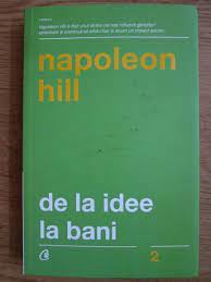 Check spelling or type a new query. Napoleon Hill De La Idee La Bani CumpÄƒrÄƒ
