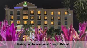 Holiday inn is a british brand of hotels, and a subsidiary of intercontinental hotels group. Holiday Inn Express Suites International Drive Orlando Youtube