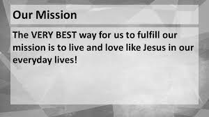 Nov 28, 2016 · the lord jesus doesn't want to be an objective figure whom we worship from afar. Our Mission The Mission Of First Baptist Church Is Helping People Know Love And Become Like Jesus Ppt Download