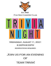 Challenge yourself with howstuffworks trivia and quizzes! Trivia Night At The Den Fox Den Country Club Knoxville Tn August 11 2021