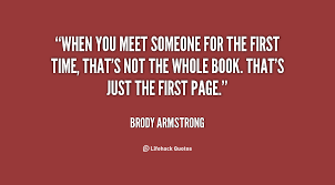 Quotes About First Meeting Someone 38 Quotes
