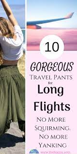 Best Travel Pants For Long Flights 2020 No More Squirming Yanking Best Travel Pants Travel Pants Comfy Travel Outfit