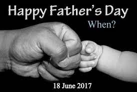 2017 Fathers Day In Usa 3rd Sunday Of June Time Date Father S Day History Facts Best Ideas For Celebra Happy Fathers Day Future Kids Remembering Dad