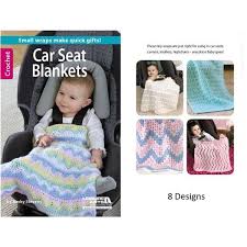 Emerson car seat cover or baby blanket i love the concept of car seat coverscanopies. Car Seat Blankets Crochet Leisure Arts 75469 Springwools Com Ireland