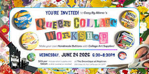 Queer Collage Workshop (6/24)