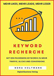 Ein produkt kann unterschiedliche bezeichnungen haben. Die Keyword Recherche Finde Die Richtigen Keywords Um Bei Google Gut Zu Ranken Gewinne Mehr Traffic Push Deine Social Media Kanale Und Gelange Sofort Zu Mehr Umsatz How To Sell Big 1 Ebook
