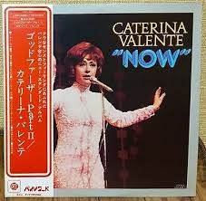 In 1954 caterina valente introduced herself to european audiences with her recordings of istanbul and i love paris. Caterina Valente Now Godfather Ii Japan Lp W Obi Pye Uxp 668 Y Nm Ebay