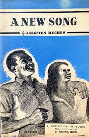 A New Song Langston Hughes Collection Of Poems Poems Langston Hughes