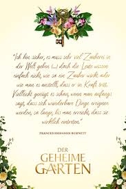 In berlin kennt ihn jeder und doch ist seine geschichte fast unbekannt. Der Geheime Garten Die Schonsten Zitate Geheime Garten Geheimer Garten Garten Zitate